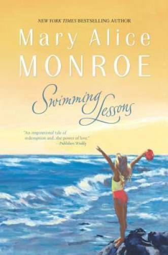 Swimming Lessons (The Beach House) – Paperback By Monroe, Mary Alice – GOOD