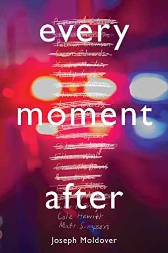 Every Moment After: A Young Adult – Hardcover, by Moldover Joseph – Very Good z