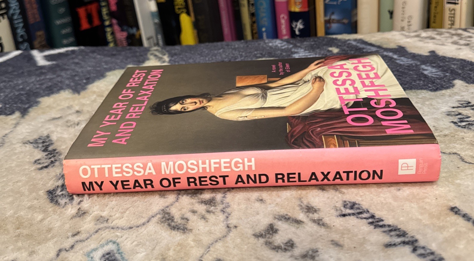 My Year of Rest and Relaxation – Ottessa Moshfegh – First Edition/Print, 1st/1st