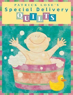 Special Delivery Quilts – 9781571200884, paperback, Patrick Lose