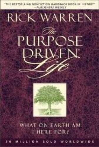 Purpose Driven Life – Hardcover By Rick Warren – GOOD