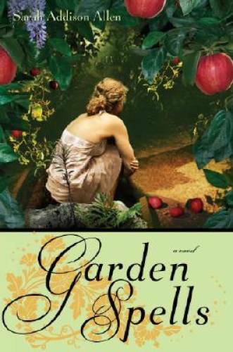 Garden Spells – Hardcover By Allen, Sarah Addison – GOOD