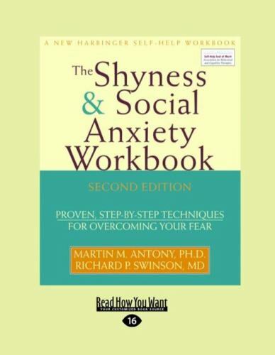 The Shyness & Social Anxiety Workbook: Proven, Step-by-Step Techniques for Overc