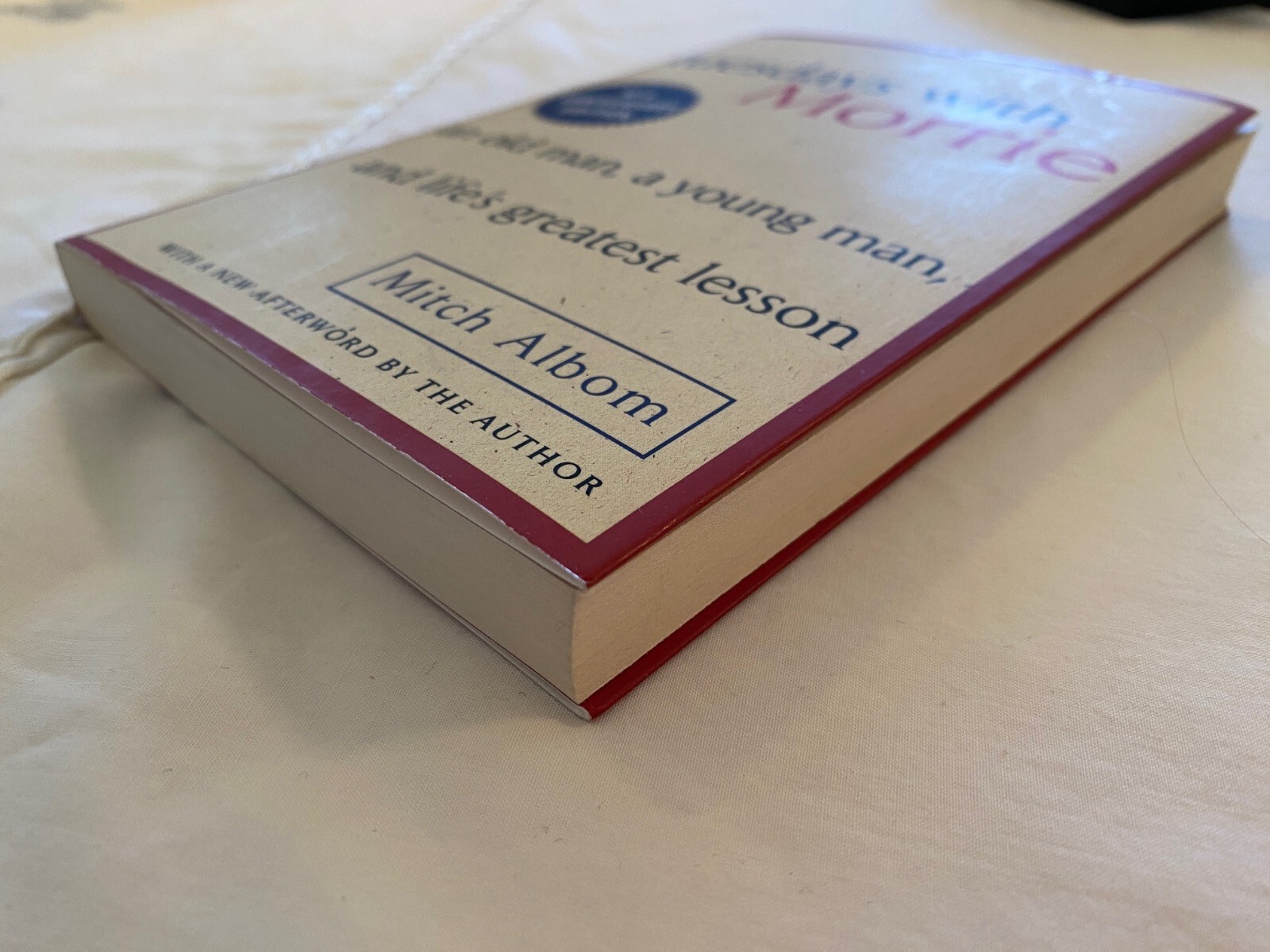 Tuesdays with Morrie : An Old Man, a Young Man, & Life’s Greatest Lesson, Paper