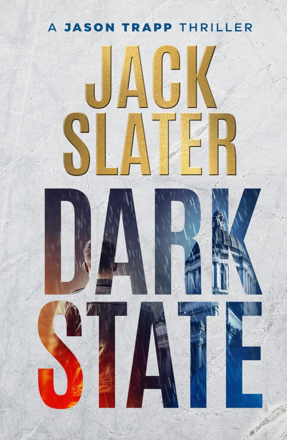 Dark State (Jason Trapp Thrillers) – hardcover Slater, Jack