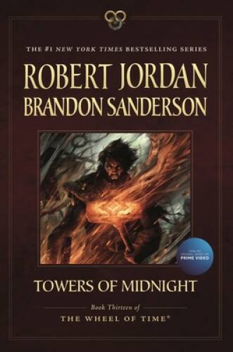 Towers of Midnight: Book Thirteen of The Wheel of Time – Paperback – VERY GOOD