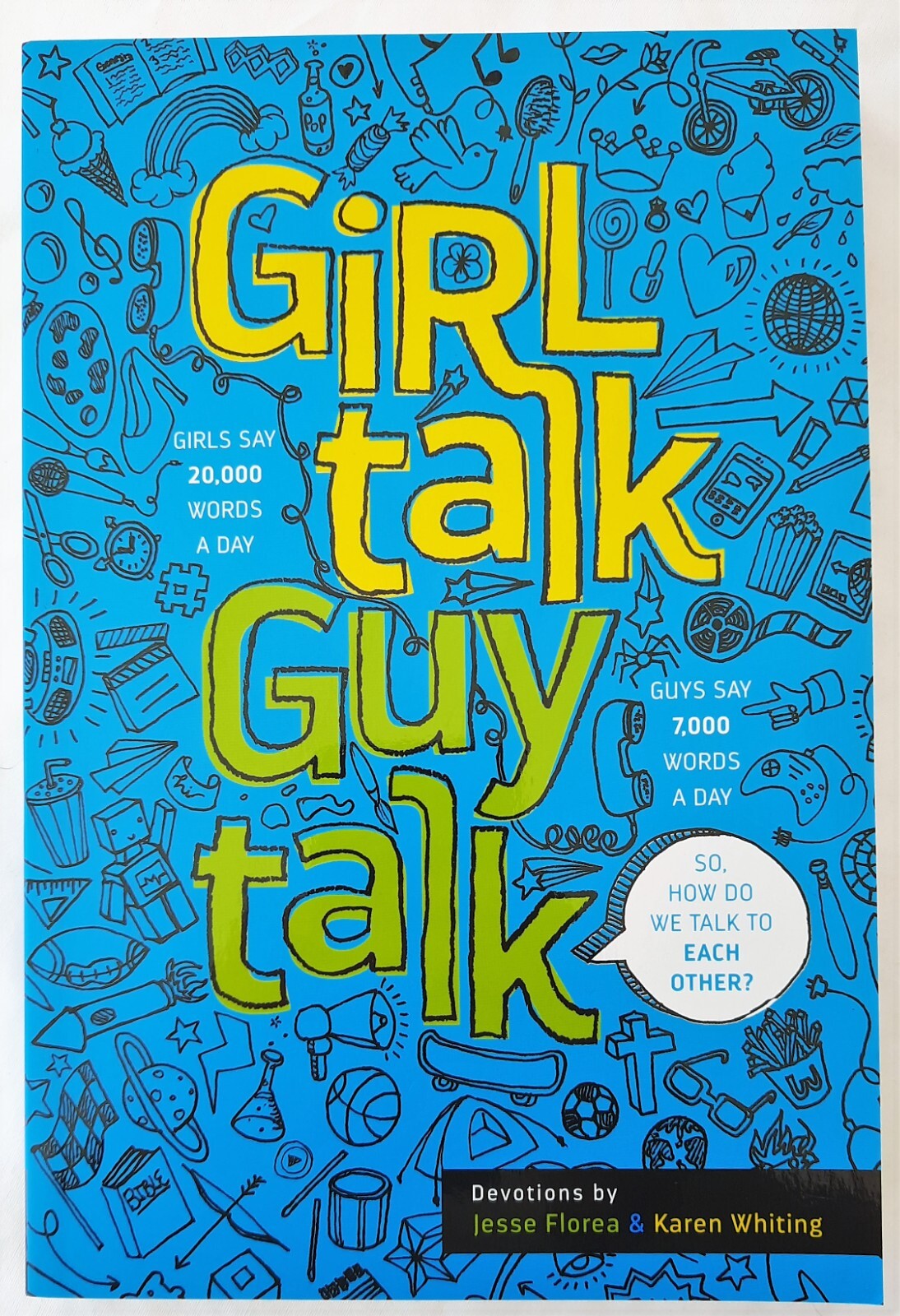 Girl Talk Guy Talk: Devotions for Teens by Jesse Florea; Karen Whiting NEW, Pbk
