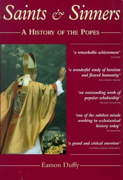 Saints and Sinners : A History of the Popes Paperback Eamon Duffy