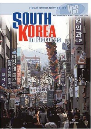 South Korea: In Pictures (Visual Geography Series) by