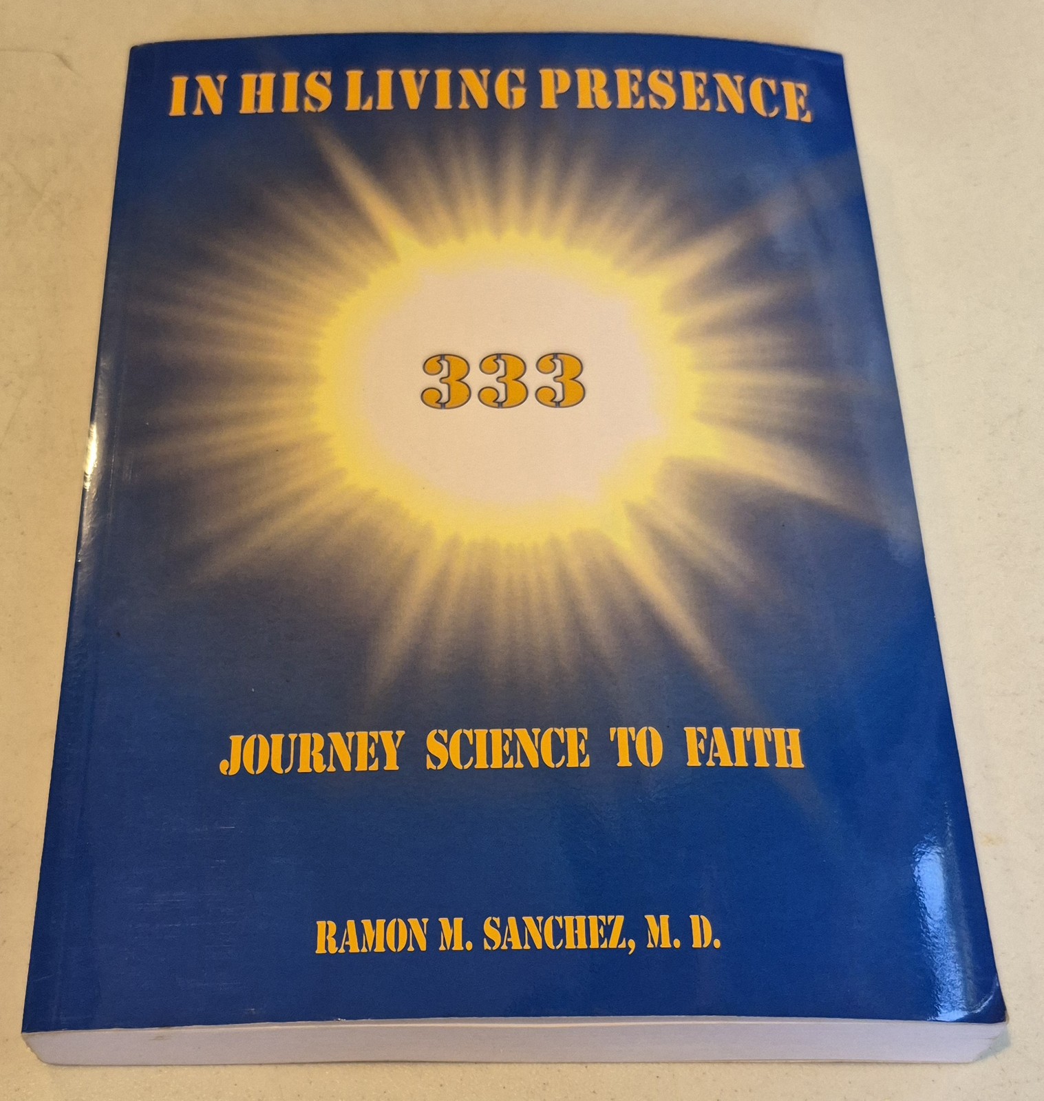 In His Living Presence 333: Journey Science to Faith