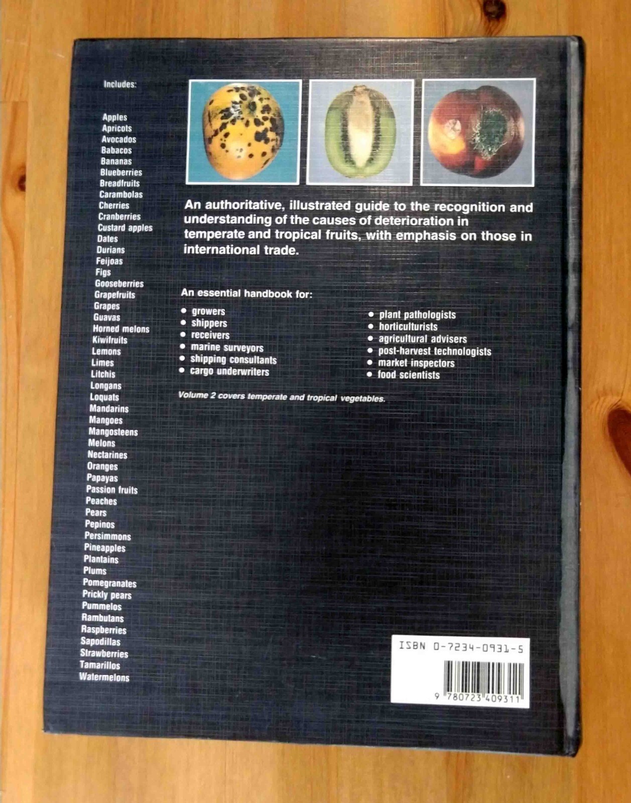 A Colour Atlas of Post Harvest Diseases & Disorders of Fruits & Vegetables Vol 1