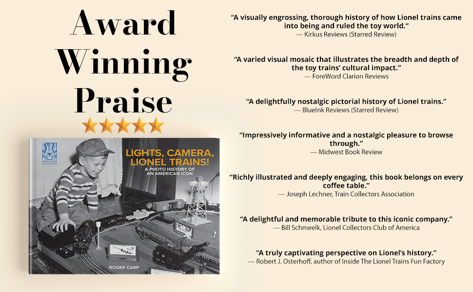 Lights, Camera, Lionel Trains! A Photo History of an American Icon – Hardcover