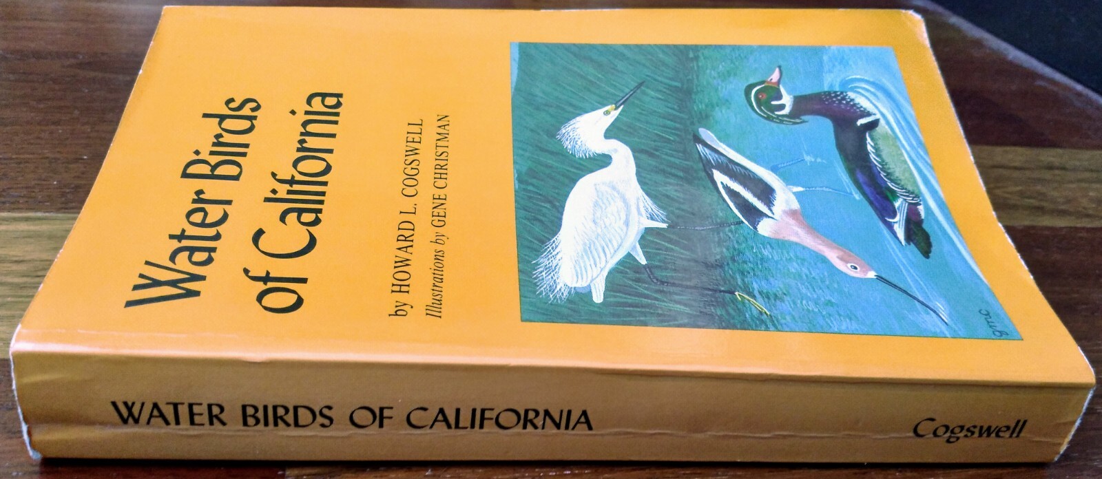 Water Birds Of California by Howard L. Cogswell, 1977, #40, 399 Pages