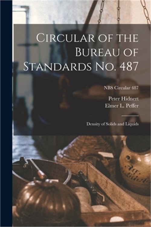 Circular of the Bureau of Standards No. 487: Density of Solids and Liquids; NBS