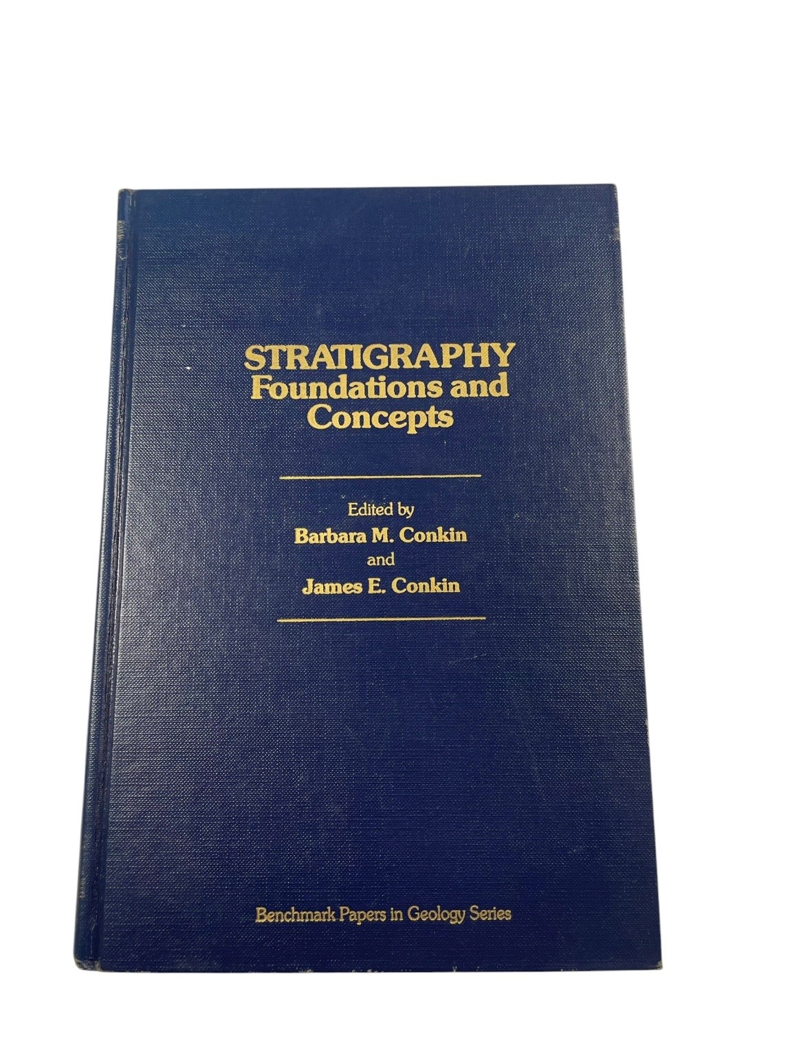 Stratigraphy Foundations & Concepts Conkin 1984 Geology Earth Science VNR