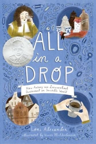 All in a Drop: How Antony van Leeuwenhoek Discovered an Inv – VERY GOOD
