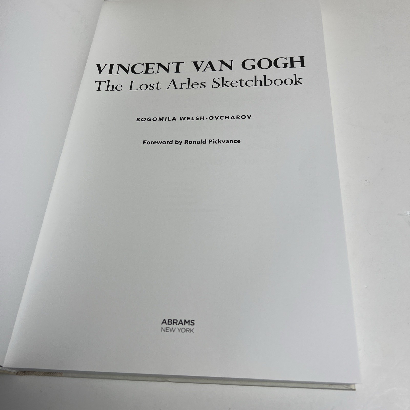 Vincent van Gogh: The Lost Arles Sketchbook by Bogomila Welsh-Ovcharov