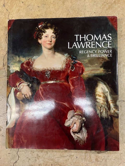 Thomas Lawrence Regency Power and Brillance Yale University Press