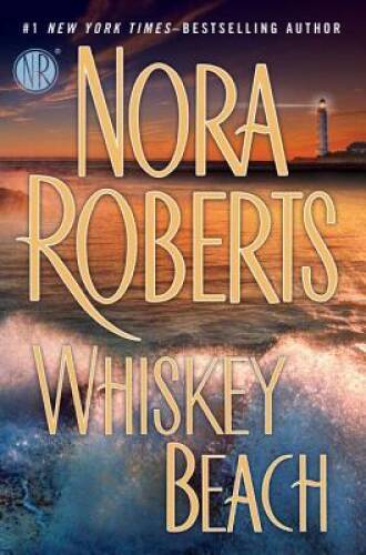Whiskey Beach – Hardcover By Roberts, Nora – GOOD