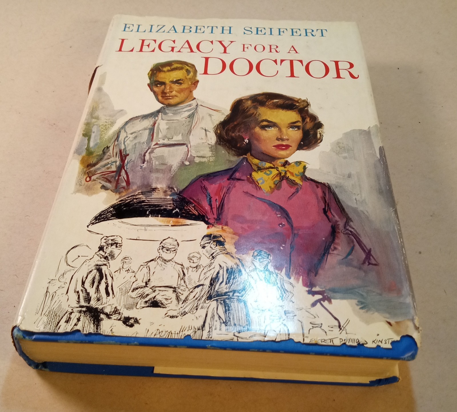 „Legacy For A Doctor“ Novel. Vgt 1963. Elizabeth Seifert. 272 Pages. Sad Dust…