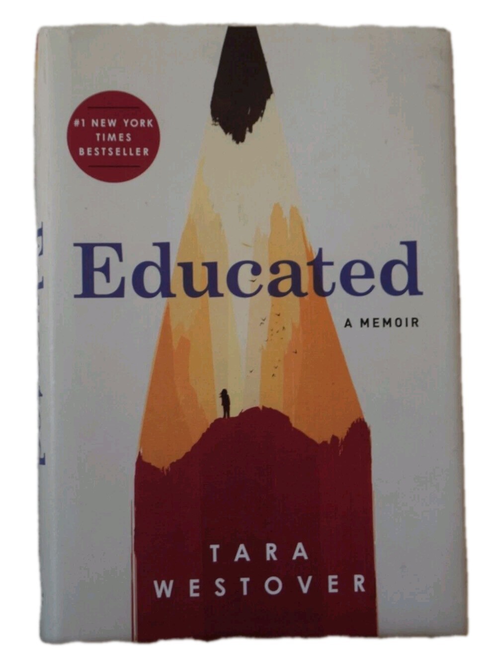 Educated A Memoir Tara Westover Hardcover Book First Edition 2018