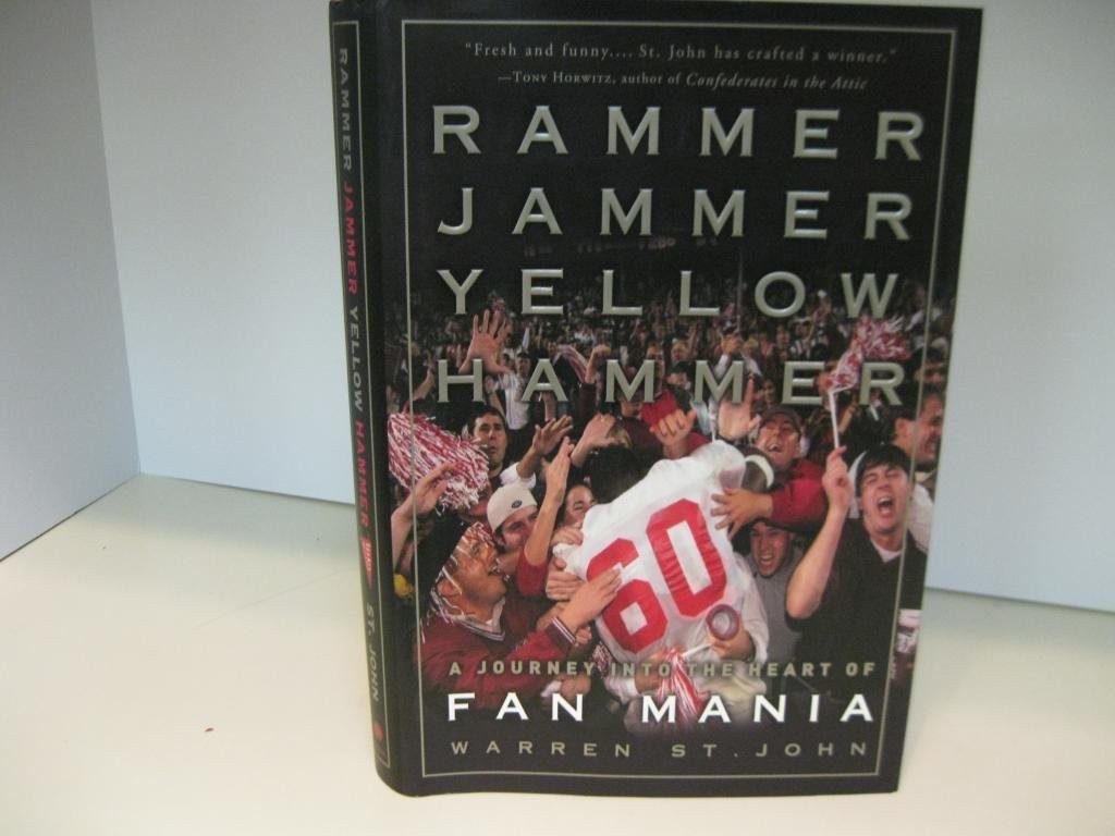 Rammer Jammer Yellow Hammer: A Journey into the Heart of Fan Mania