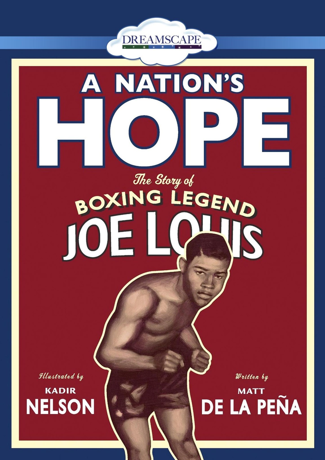 A Nation’s Hope: The Story of Boxing Legend Joe Louis [DVD]