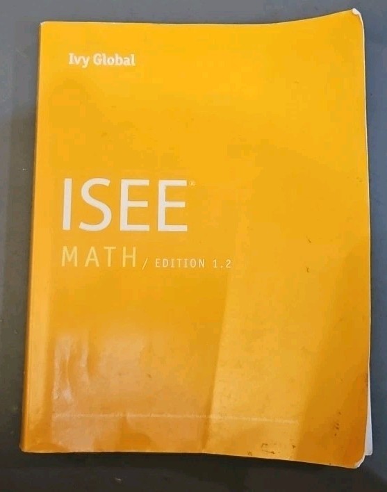 Ivy Global ISEE Math Edition 1.2 Prep Book – Pages Clean No Writing Inside Book