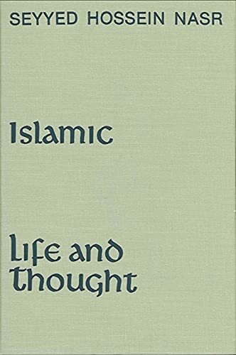 Islamic Life and Thought Nasr, Seyyed Hossein