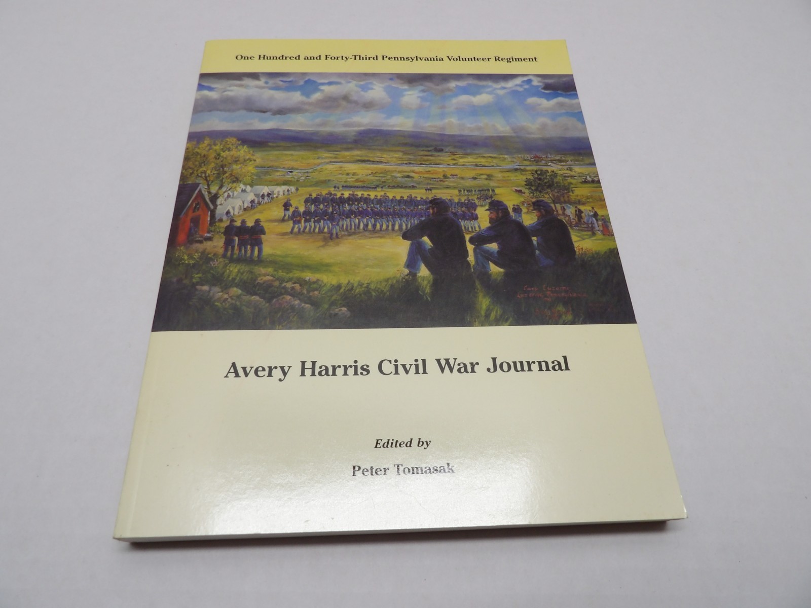 Avery Harris Civil War Journal by Peter Tomasak 143rd PA Regiment Signed 1st Ed.