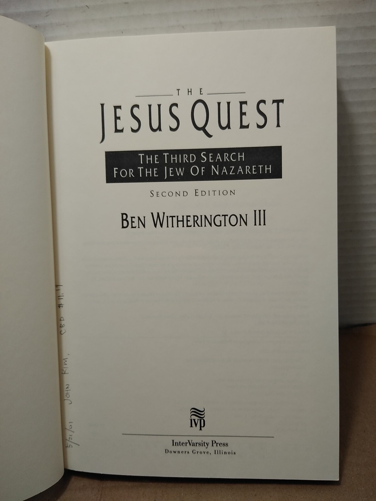 The Jesus Quest: The 3rd Search for the Jew of Nazareth by Ben Witherington III