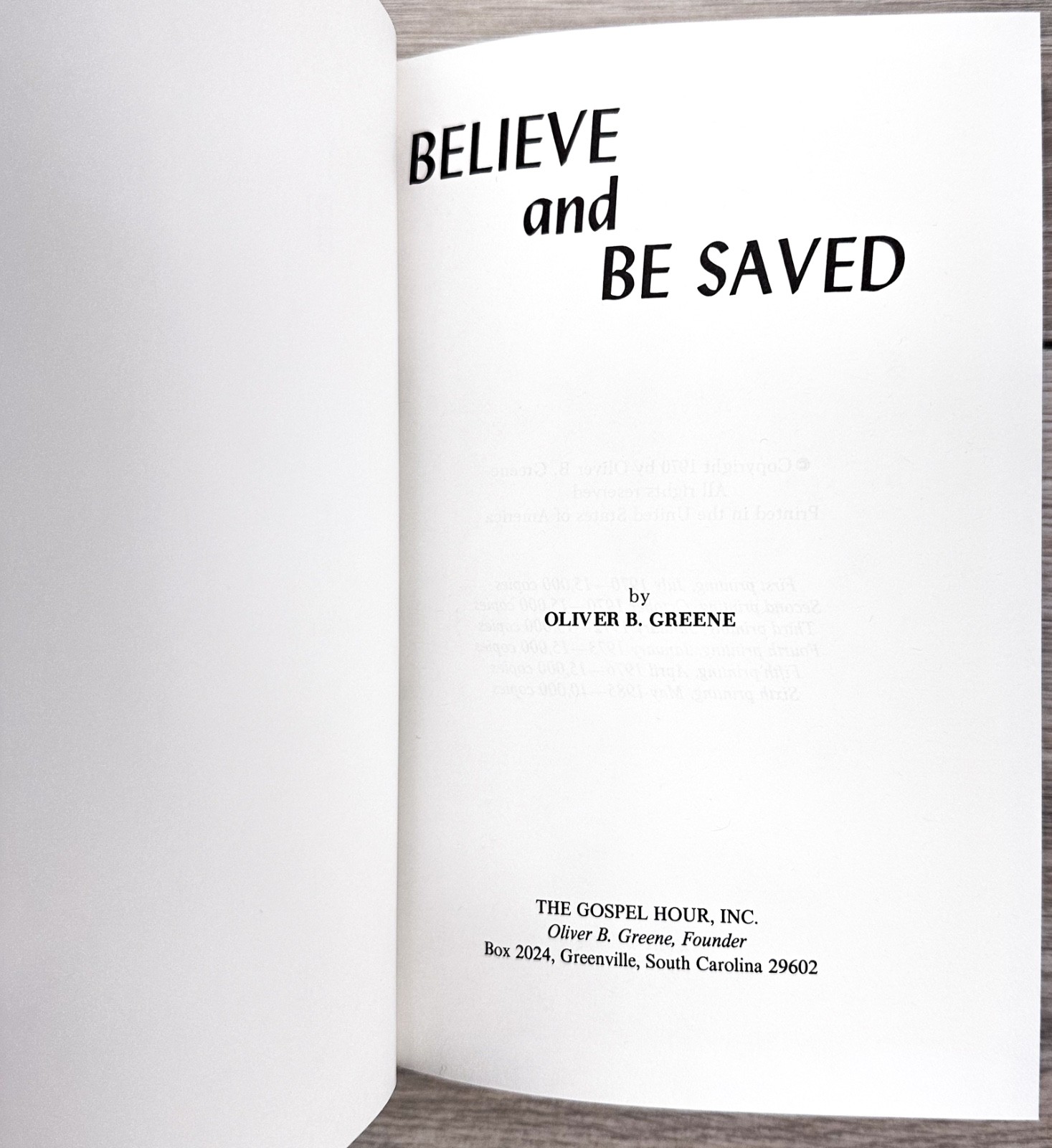 Believe and Be Saved – Oliver B. Greene – 1985 Hardcover – Gospel Hour UNREAD