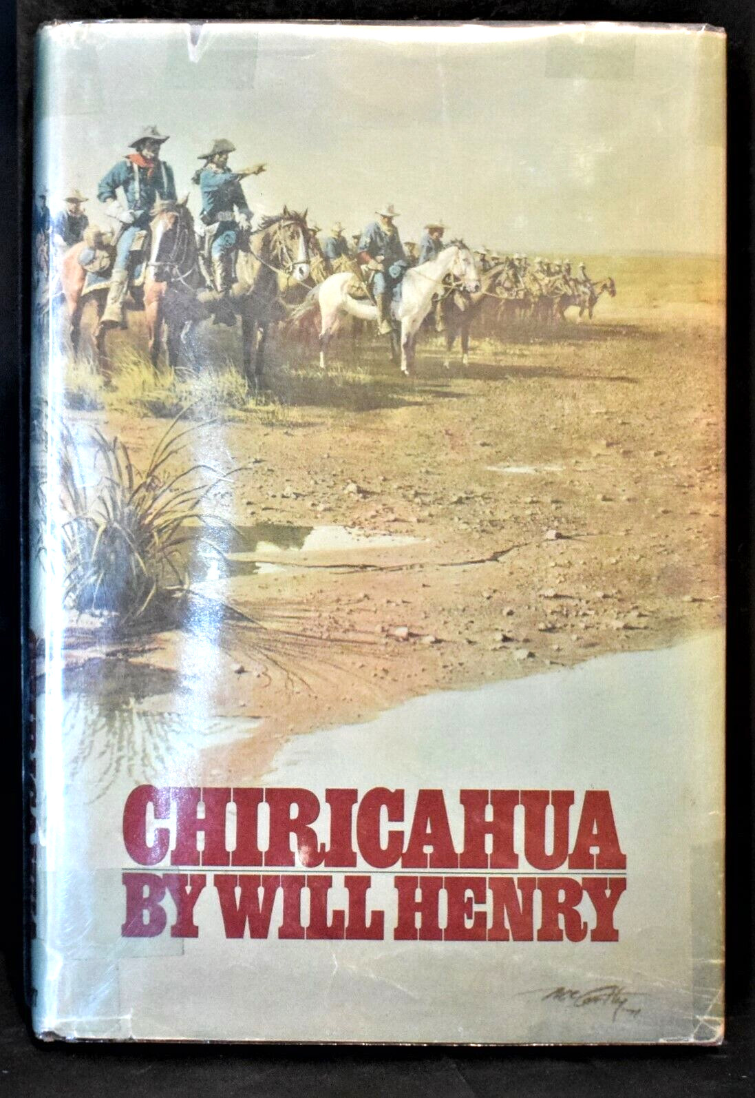 Chiricahua by Will Henry c. 1972 pages 269 Hardcover w/dust jacket