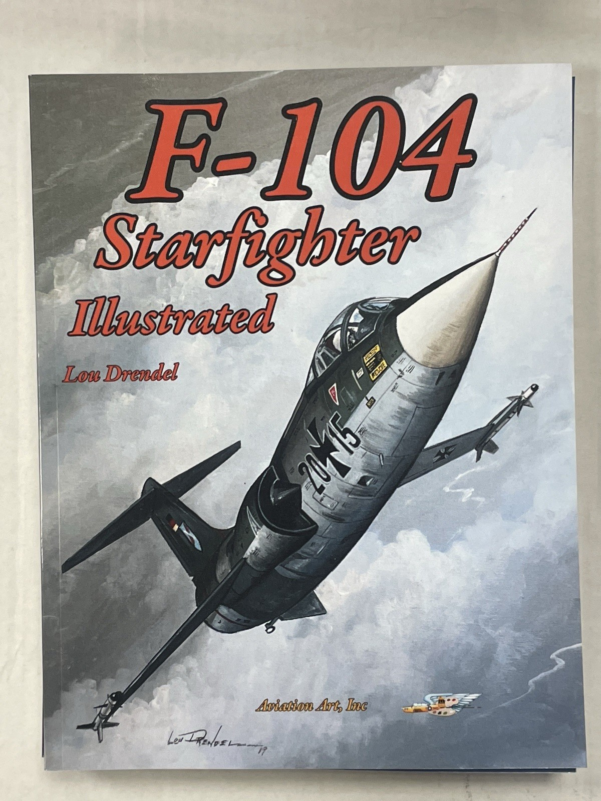 F-104 Starfighter Illustrated – Aviation Art, Inc., SB 104 pages, 2019