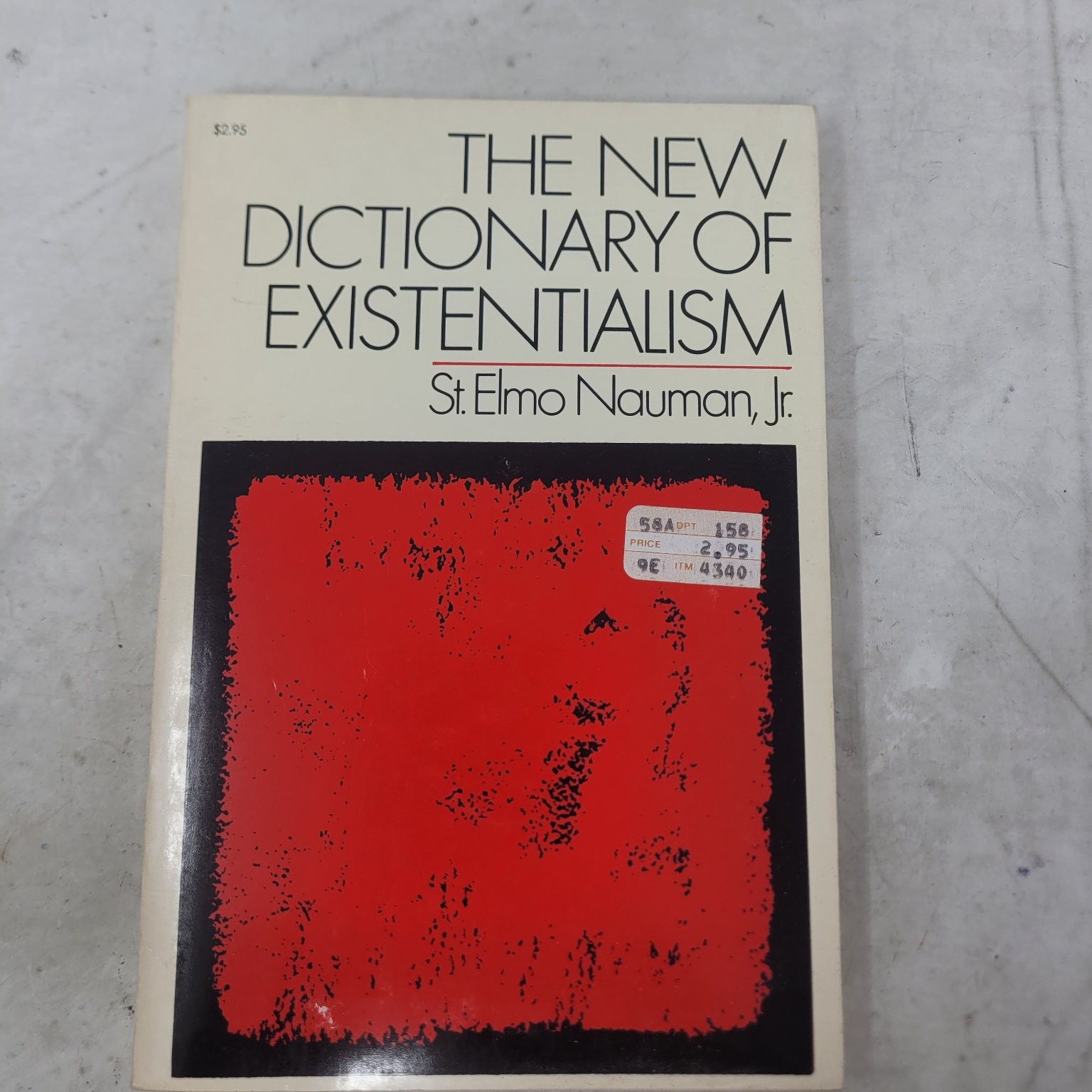 New Dictionary of Existentialism St. Elmo Nauman Jr. 1972 Philosophy Citadel