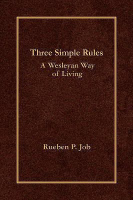 Three Simple Rules: A Wesleyan Way of Living – 9780687649662, Job, hardcover