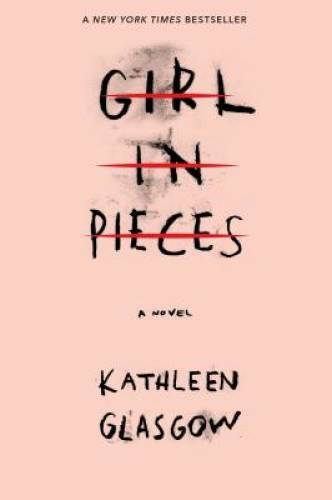 Girl in Pieces – Paperback By Glasgow, Kathleen – VERY GOOD
