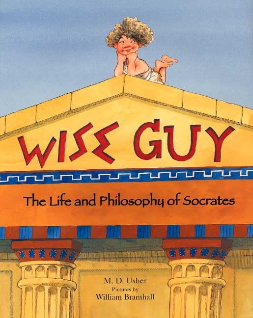 Wise Guy: The Life and Philosophy of Socrates – hardcover Usher, M. D.|Bramh…