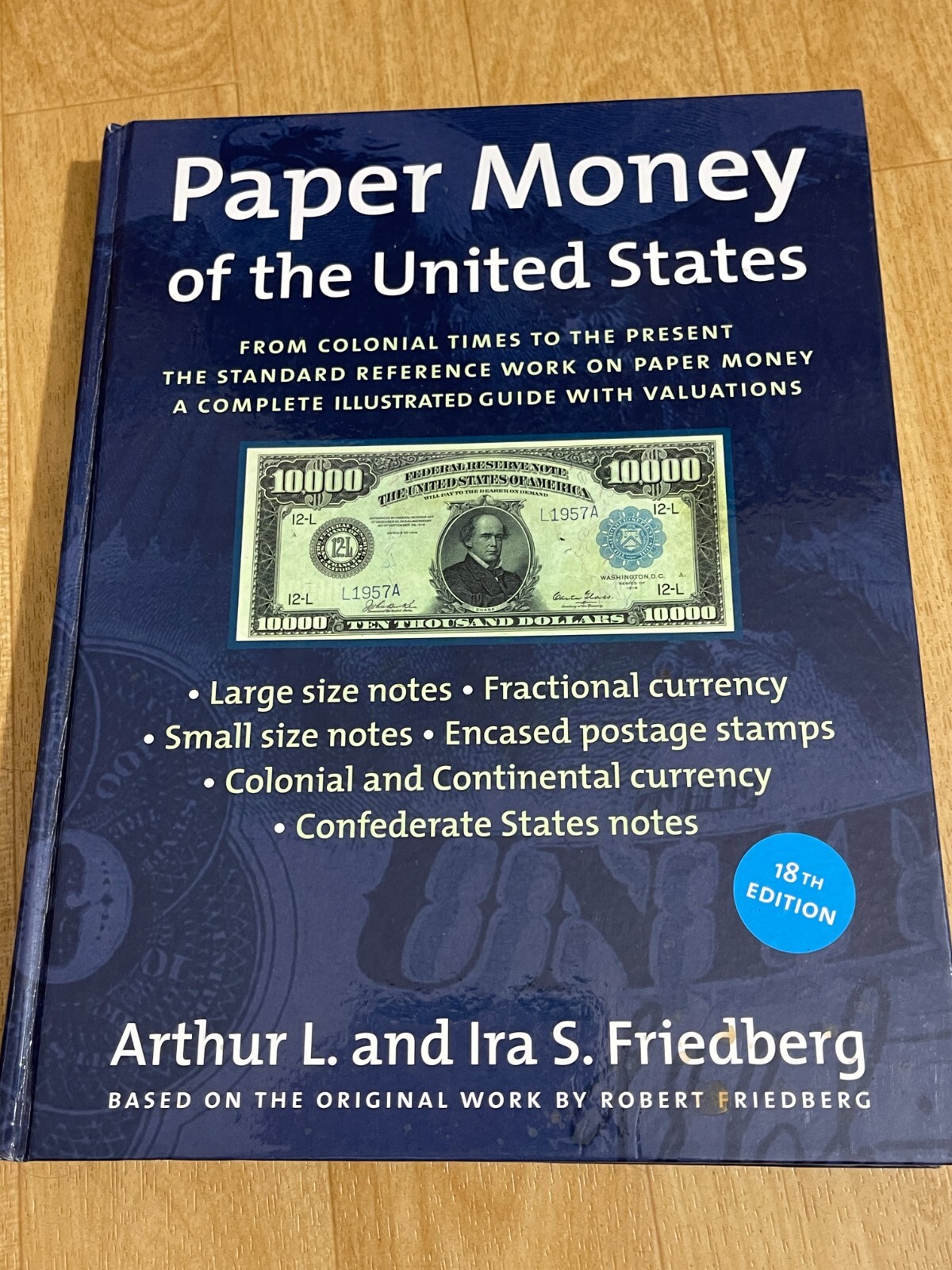 Paper Money of the United States by Arthur Friedberg 18th Edition