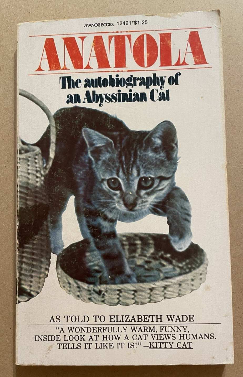 1976 Anatola The Autobiography of an Abyssinian Cat Elizabeth Wade Manor Books