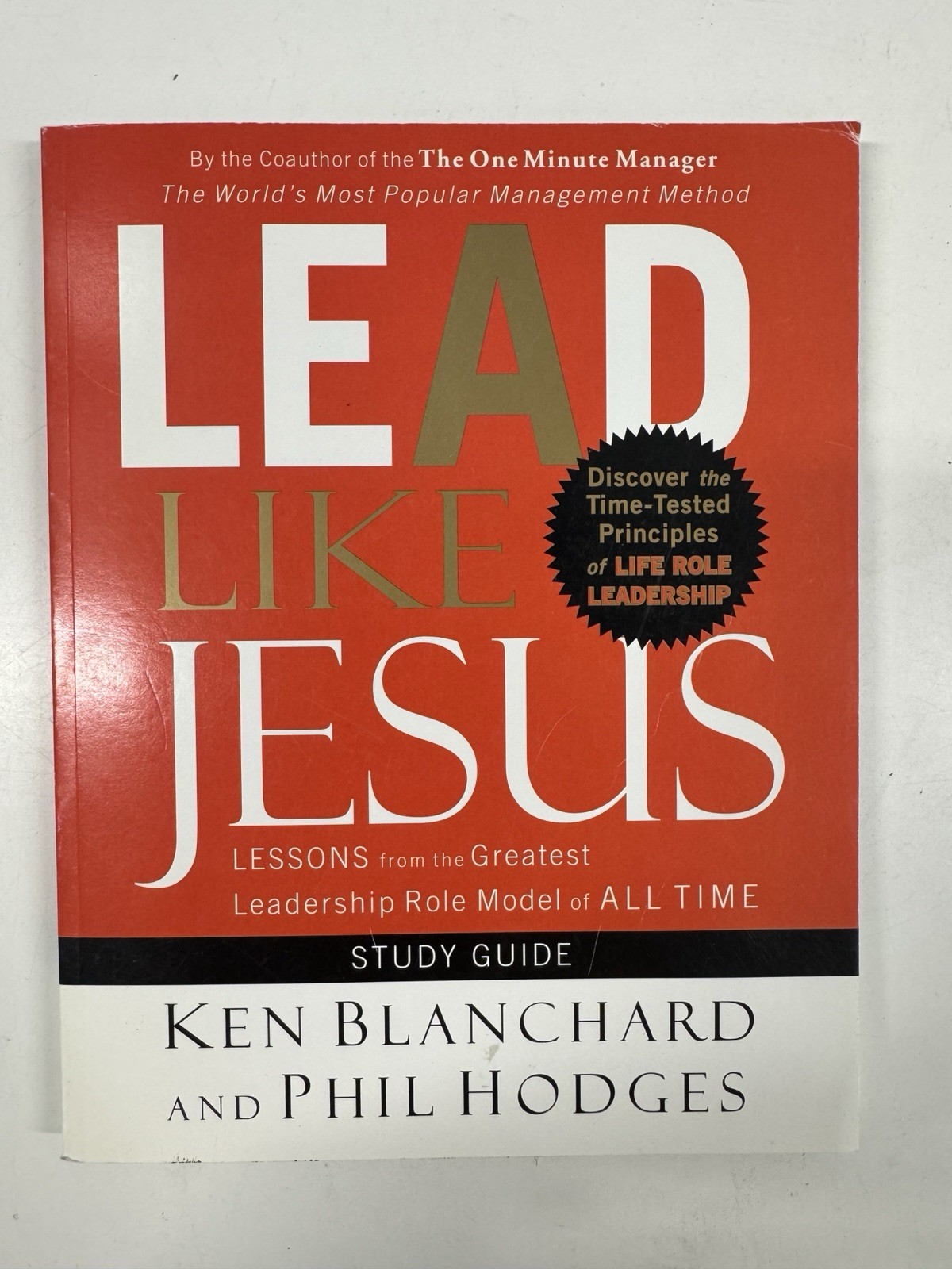 Lead Like Jesus Study Guide Ken Blanchard & Phil Hodges 2007 Paperback