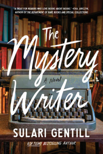 The Mystery Writer: A Novel – Paperback By Gentill, Sulari – VERY GOOD