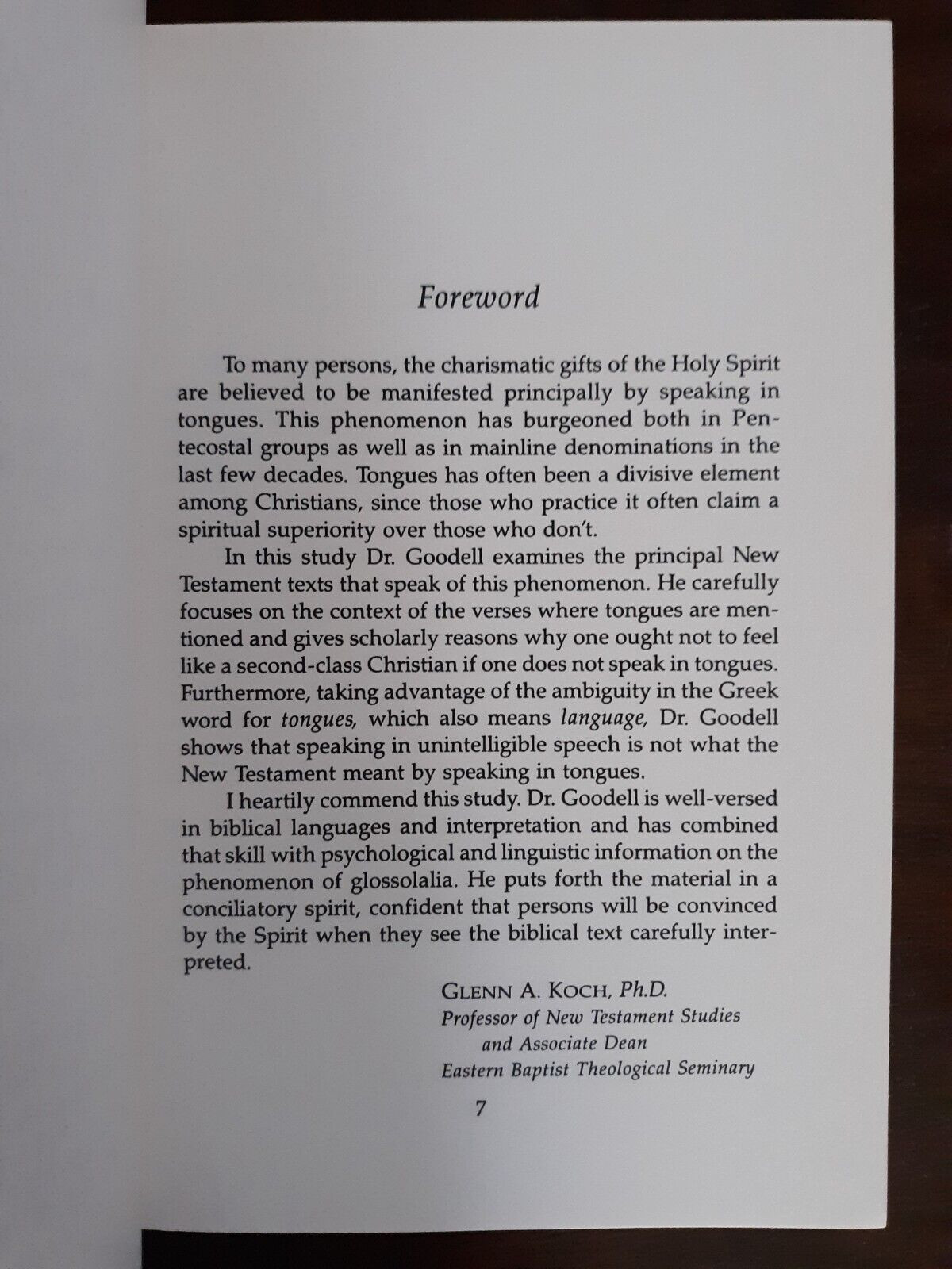 HEAVENLY TONGUES OR EARTHLY LANGUAGES? by Gary Goodell. Beacon Hill Press. 1989.