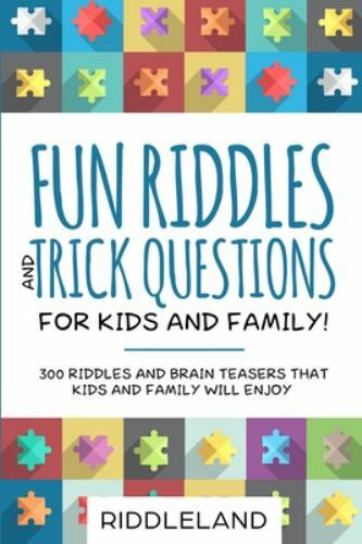 Fun Riddles & Trick Questions For Kids and Family: 300 Riddles and Brain…