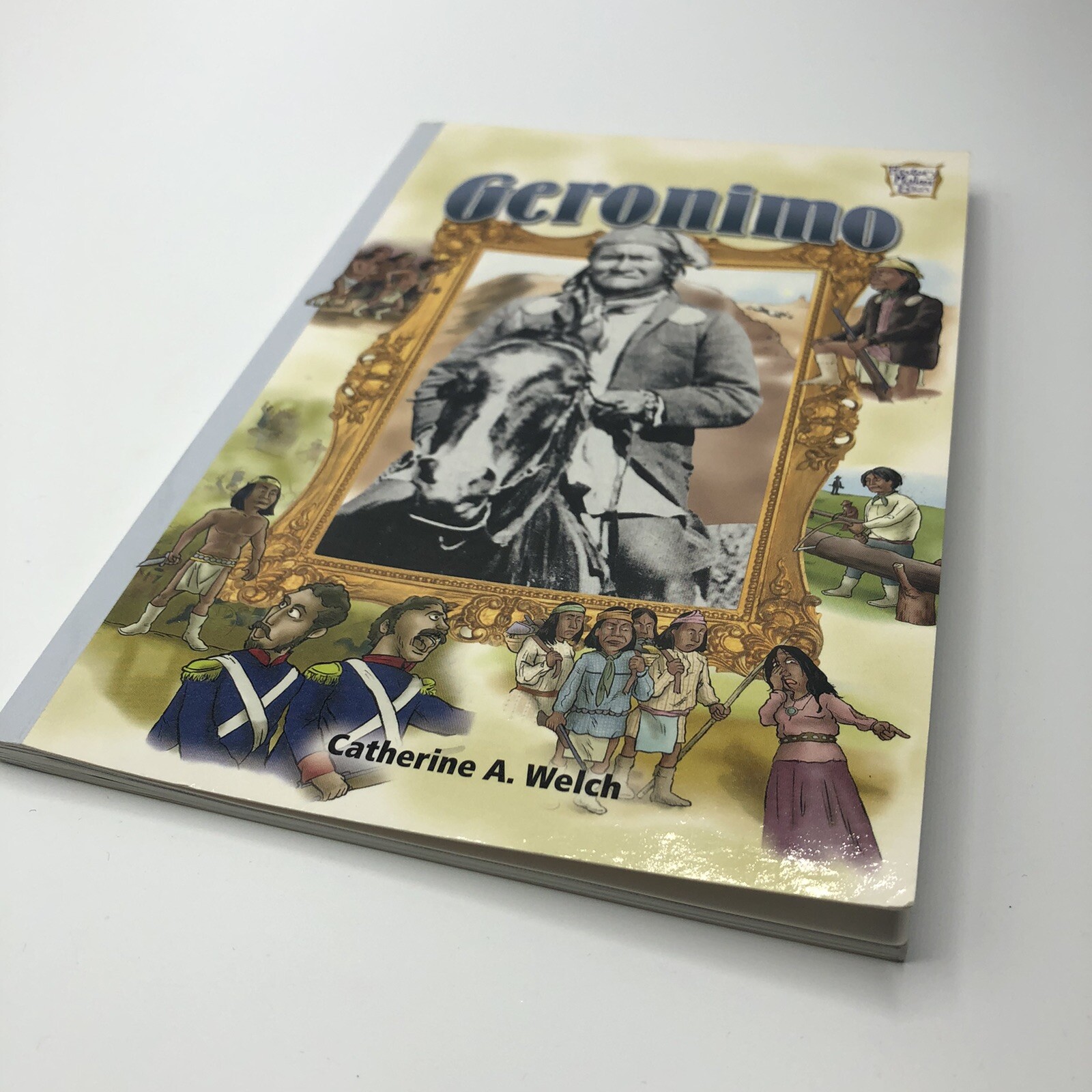 History Maker Biographies Ser.: Geronimo by Catherine A. Welch (2004, Trade Pape