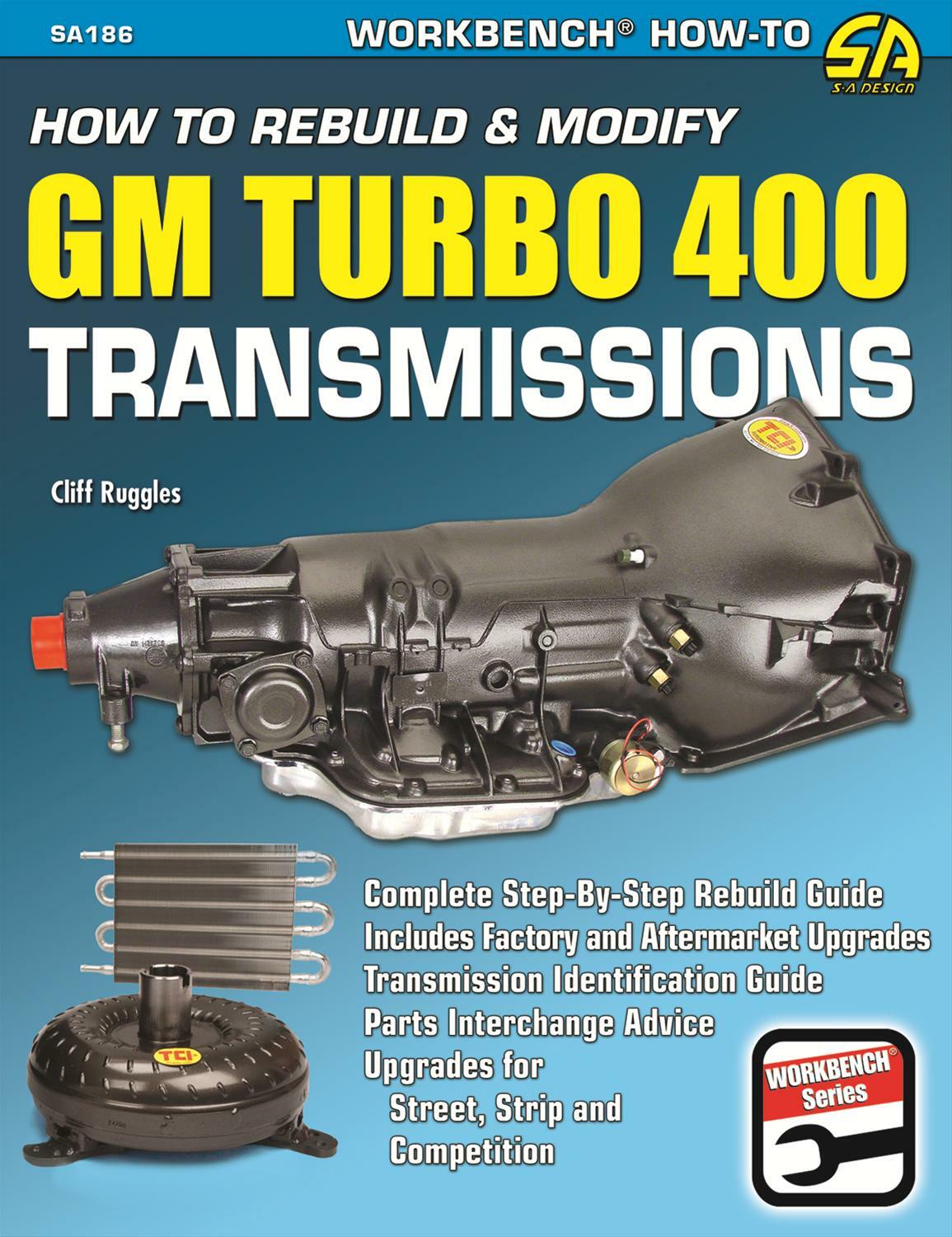 SA186 How to Rebuild & Modify GM Turbo 400 Transmissions Street Strip Drag Race