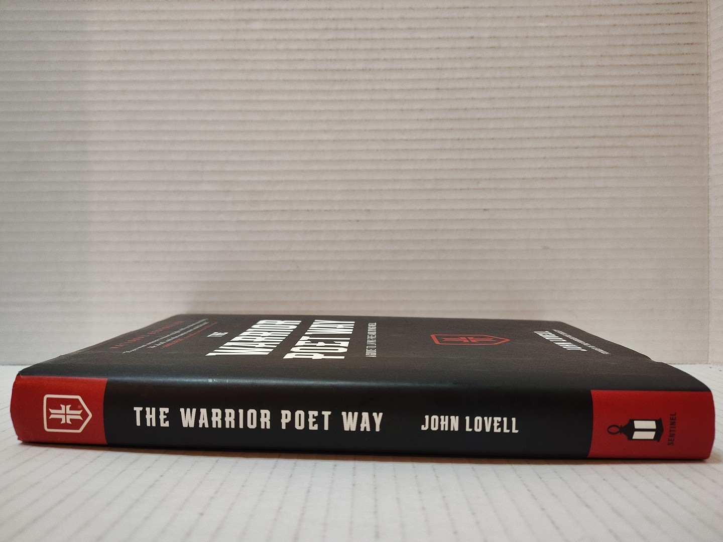 THE WARRIOR POET WAY: A Guide To Living Free and Dying Well by John Lovell (2023