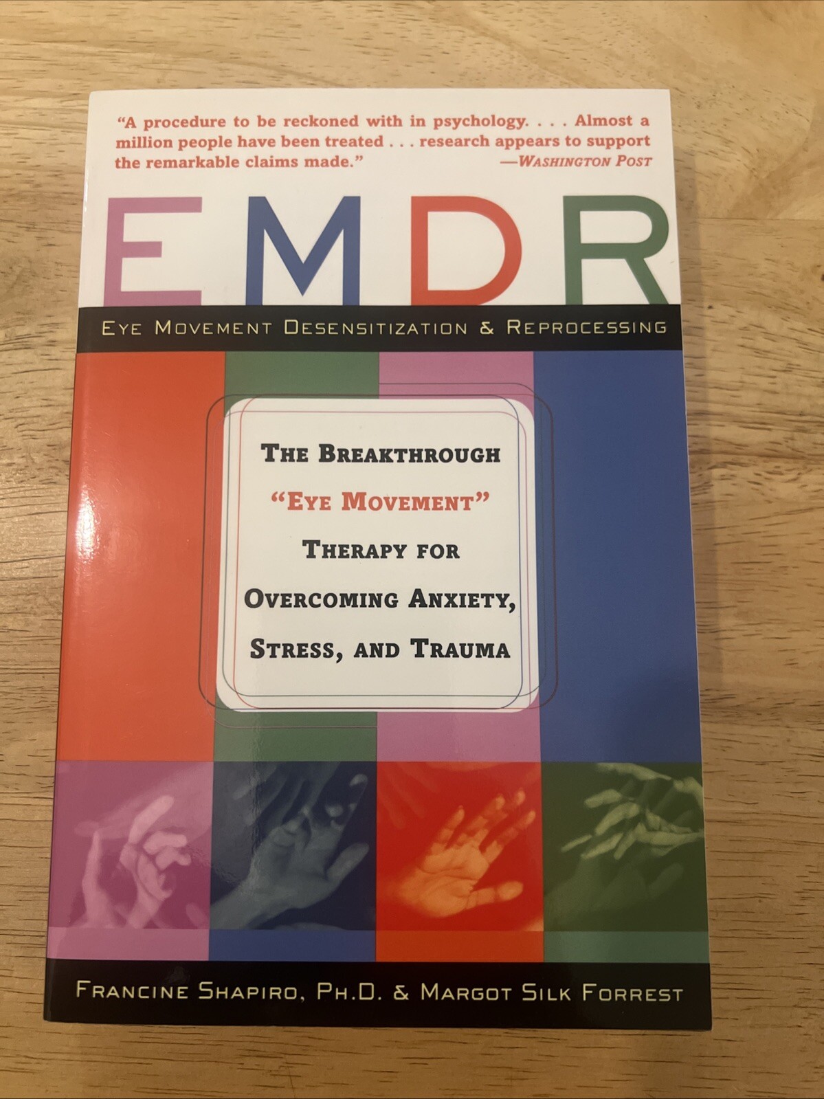 EMDR: The Breakthrough „Eye Movement“ Therapy for Overcoming Anxiety, Stress