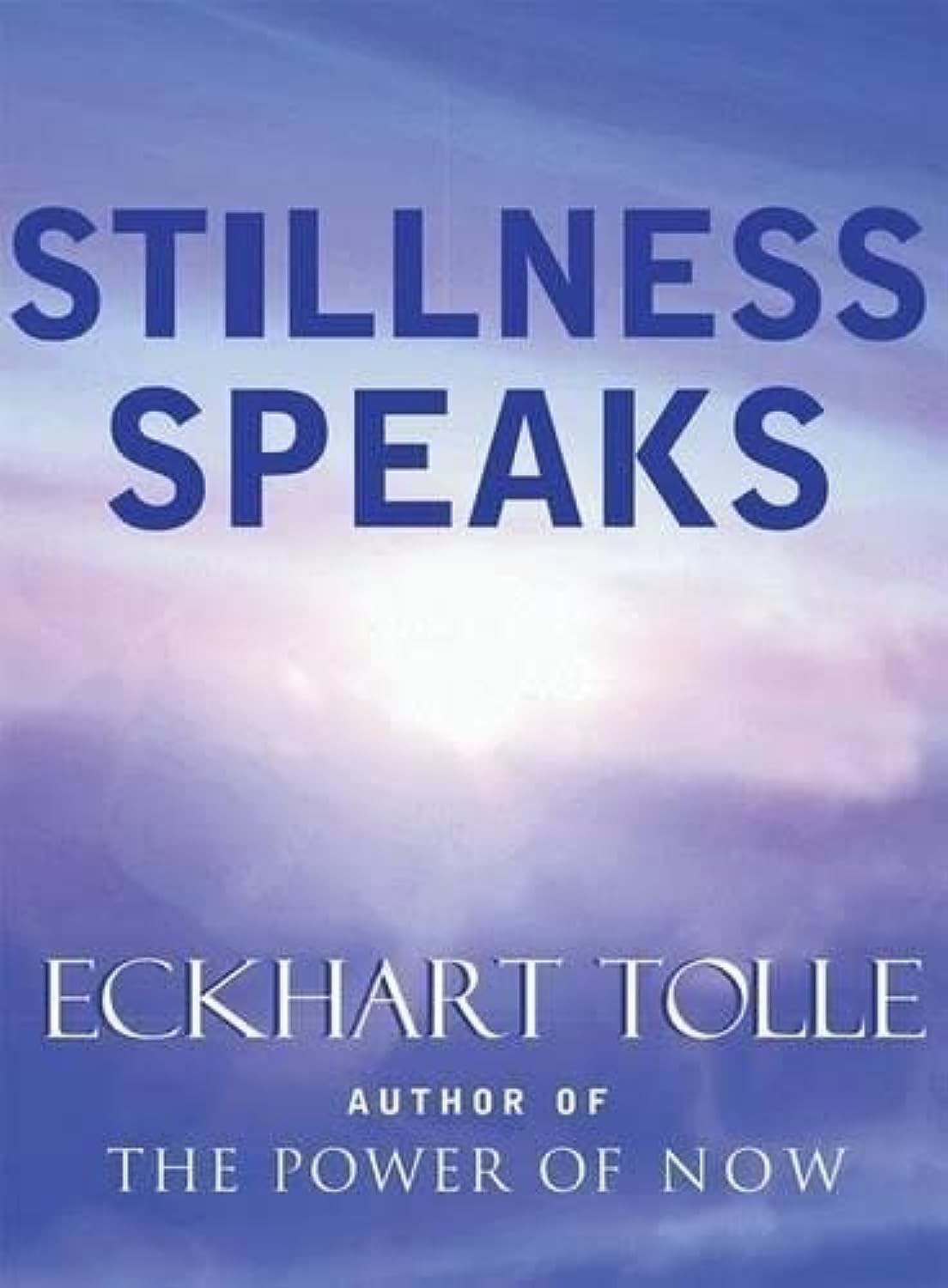 Stillness Speaks – Tolle, Eckhart – Good – See condition notes