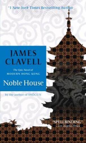 Noble House (James Clavell’s Asian Saga) – Mass Market Paperback – VERY GOOD